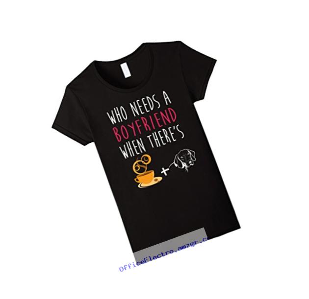 Womens Who Needs Boyfriend Coffee & German Shorthaired Pointer Large Black
